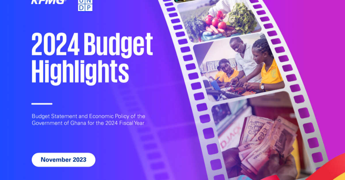 KPMG/ UNDP 2024 Budget Highlights CCI FRANCE GHANA