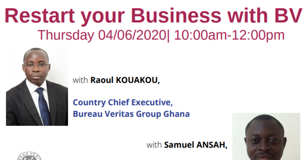 Webinar Restart Your Business With Bureau Veritas Cci France Ghana